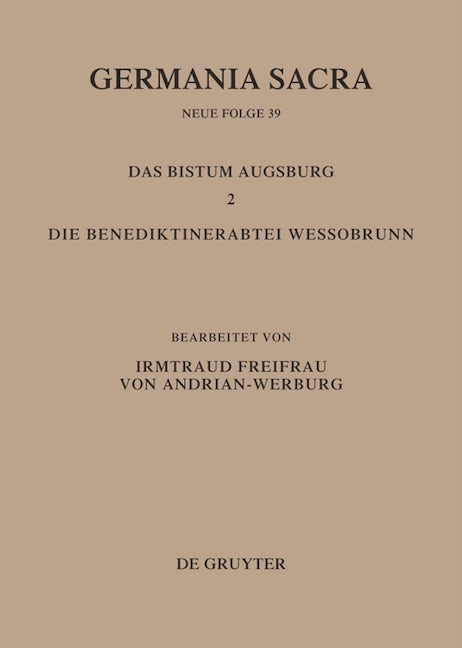 Das Bistum Augsburg 2. Die Benediktinerabtei Wessobrunn