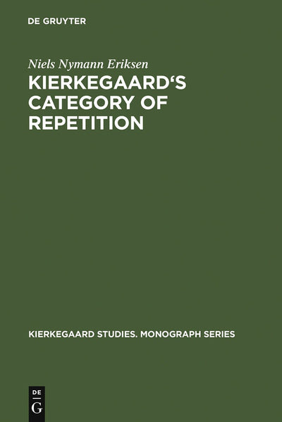 Cover image for Kierkegaard's Category of Repetition, isbn: 9783110169249
