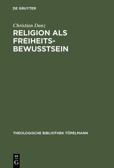 Cover image for Religion als Freiheitsbewußtsein, isbn: 9783110169430