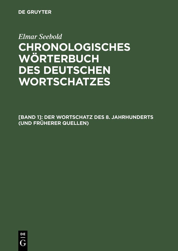 Cover image for Der Wortschatz des 8. Jahrhunderts (und früherer Quellen), isbn: 9783110169621