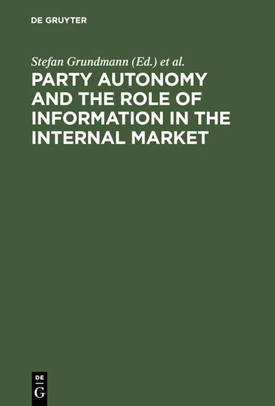 Party Autonomy and the Role of Information in the Internal Market
