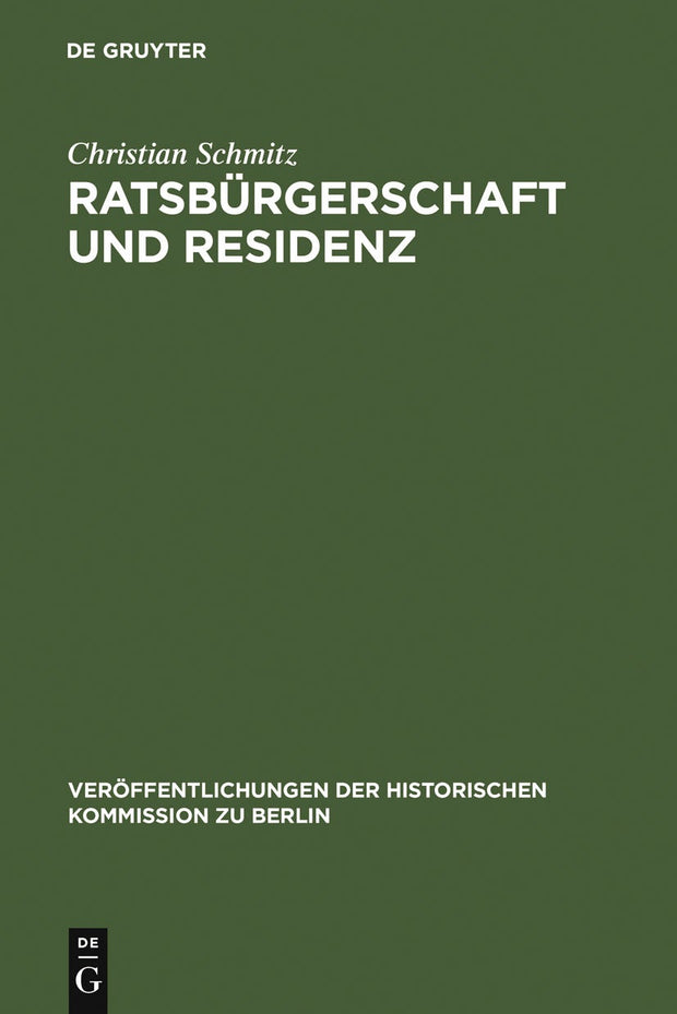 Cover image for Ratsbürgerschaft und Residenz, isbn: 9783110171006