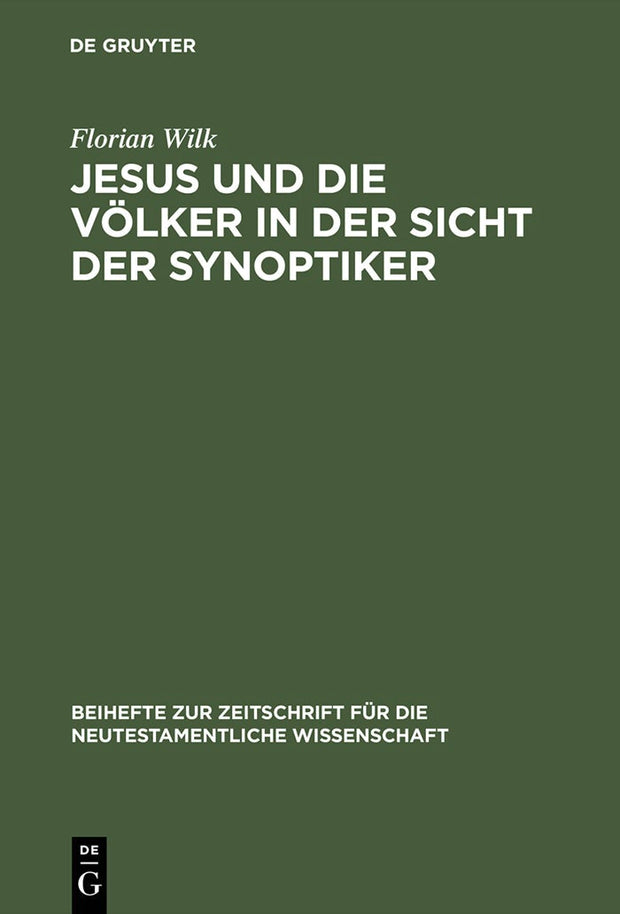 Cover image for Jesus und die Völker in der Sicht der Synoptiker, isbn: 9783110171792