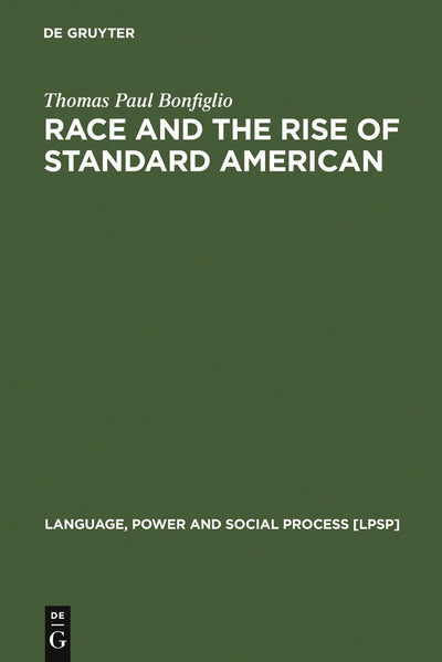 Cover image for Race and the Rise of Standard American, isbn: 9783110171891