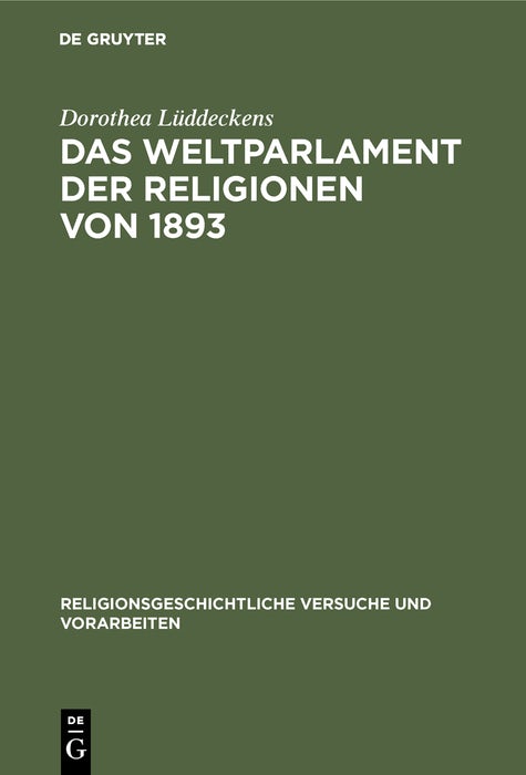Cover image for Das Weltparlament der Religionen von 1893, isbn: 9783110172560