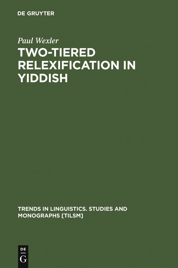 Cover image for Two-tiered Relexification in Yiddish, isbn: 9783110172584