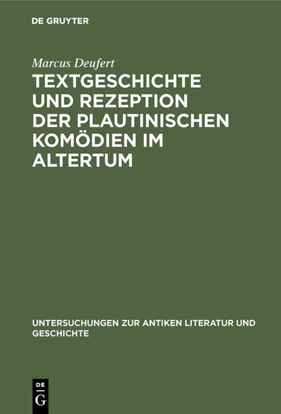 Cover image for Textgeschichte und Rezeption der plautinischen Komödien im Altertum, isbn: 9783110173369