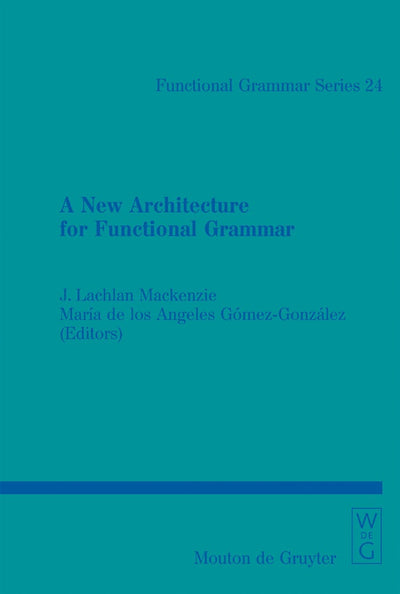 Cover image for A New Architecture for Functional Grammar, isbn: 9783110173567