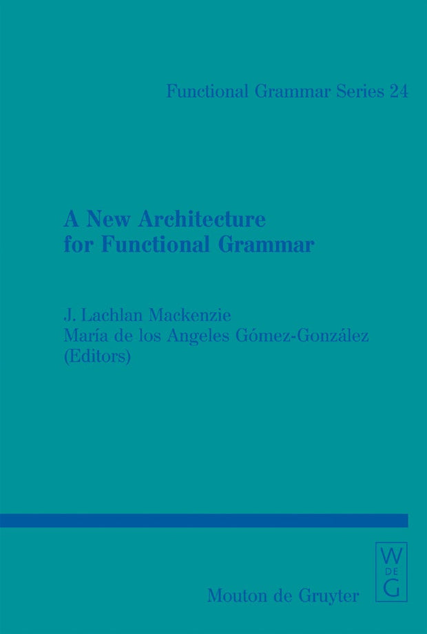 Cover image for A New Architecture for Functional Grammar, isbn: 9783110173567