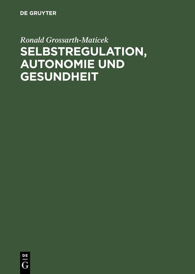 Cover image for Selbstregulation, Autonomie und Gesundheit, isbn: 9783110174953