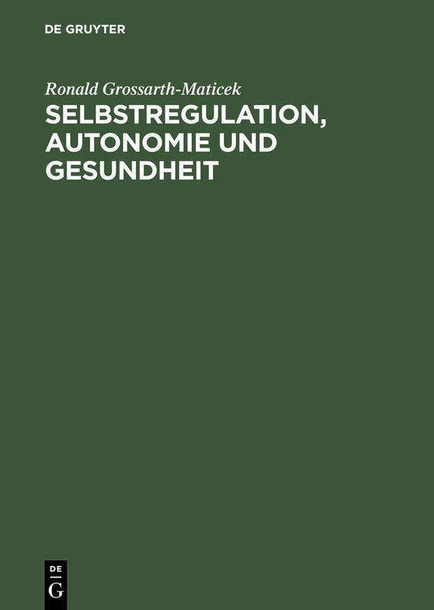 Cover image for Selbstregulation, Autonomie und Gesundheit, isbn: 9783110174953