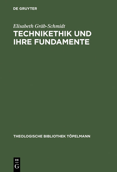 Cover image for Technikethik und ihre Fundamente, isbn: 9783110175004