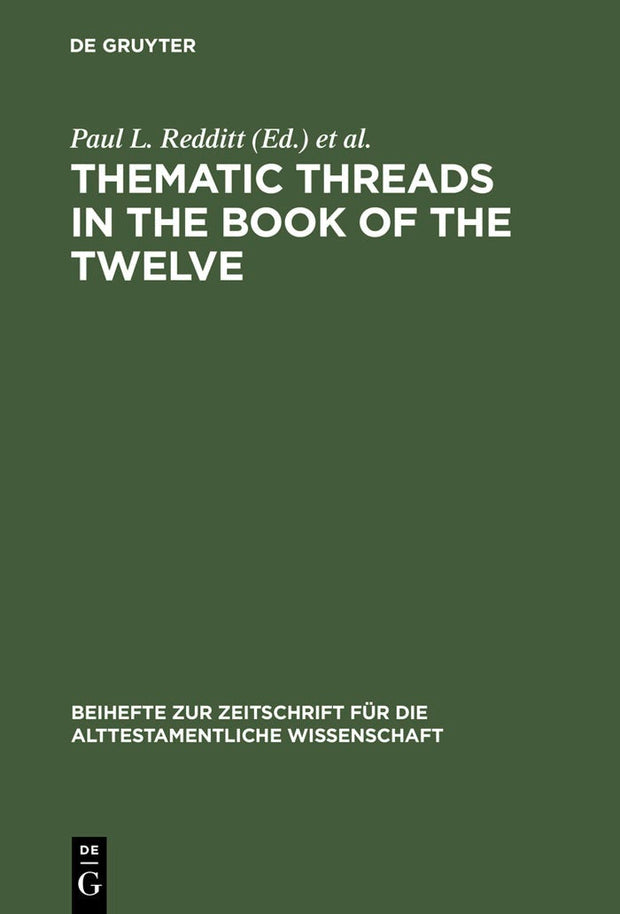 Cover image for Thematic Threads in the Book of the Twelve, isbn: 9783110175943