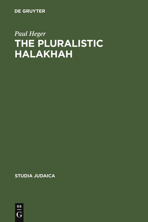 Cover image for The Pluralistic Halakhah, isbn: 9783110176360