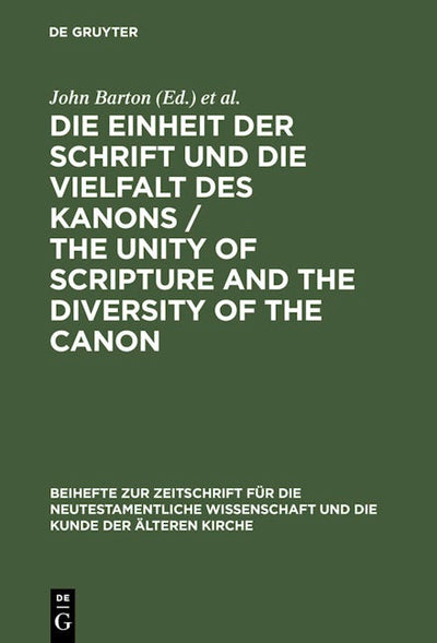 Die Einheit der Schrift und die Vielfalt des Kanons / The Unity of Scripture and the Diversity of the Canon