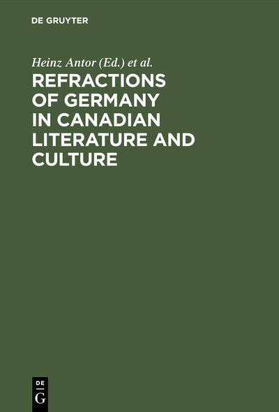 Cover image for Refractions of Germany in Canadian Literature and Culture, isbn: 9783110176667