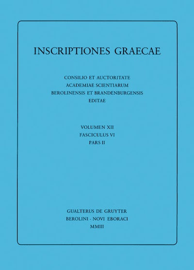 [1] Inscriptiones Sami insulae. [2] Inscriptiones Corassiarum. [3] Inscriptiones Icariae insulae