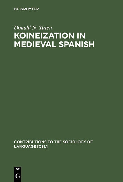 Cover image for Koineization in Medieval Spanish, isbn: 9783110177442