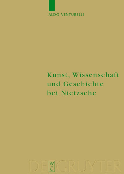 Cover image for Kunst, Wissenschaft und Geschichte bei Nietzsche, isbn: 9783110177572