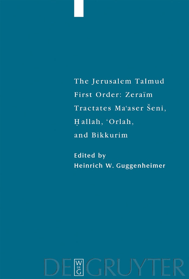 Cover image for Tractates Ma'aser Seni, Hallah, 'Orlah, and Bikkurim, isbn: 9783110177633