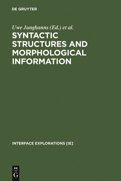 Cover image for Syntactic Structures and Morphological Information, isbn: 9783110178241