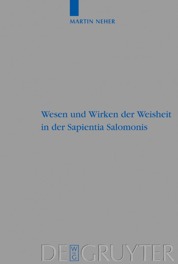 Cover image for Wesen und Wirken der Weisheit in der Sapientia Salomonis, isbn: 9783110178807