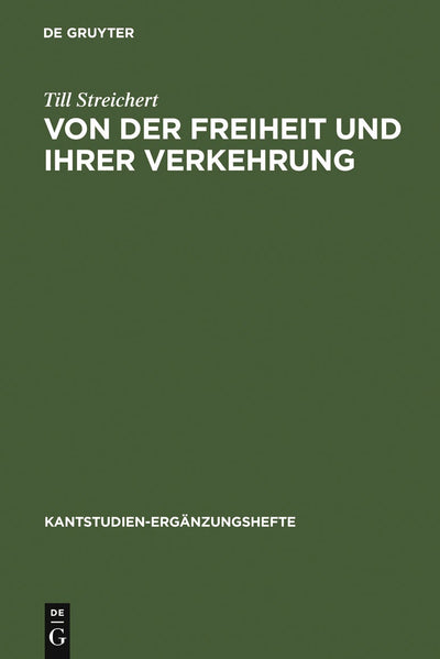 Cover image for Von der Freiheit und ihrer Verkehrung, isbn: 9783110178975