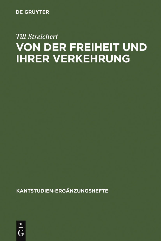 Cover image for Von der Freiheit und ihrer Verkehrung, isbn: 9783110178975