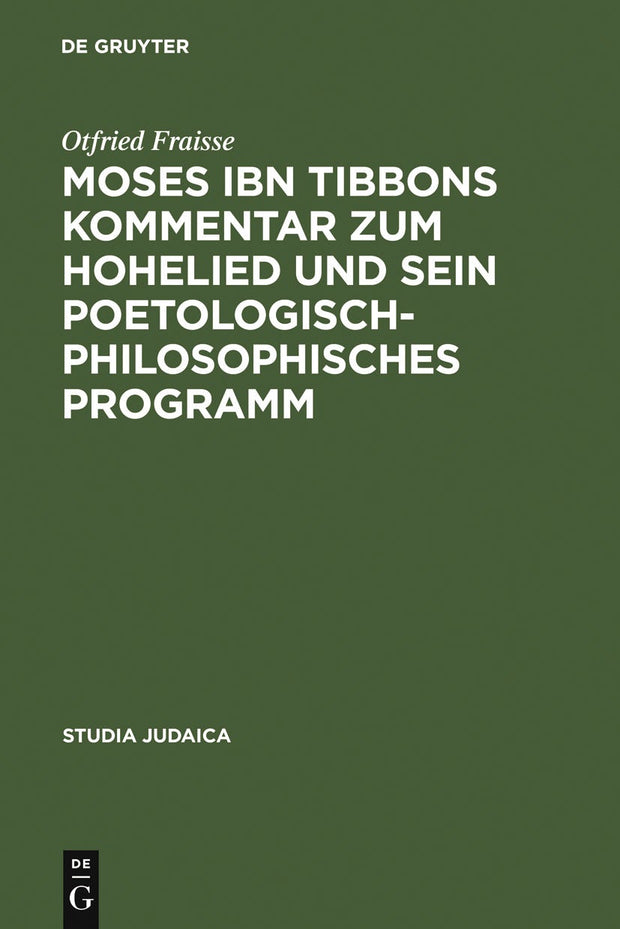 Cover image for Moses ibn Tibbons Kommentar zum Hohelied und sein poetologisch-philosophisches Programm, isbn: 9783110179002