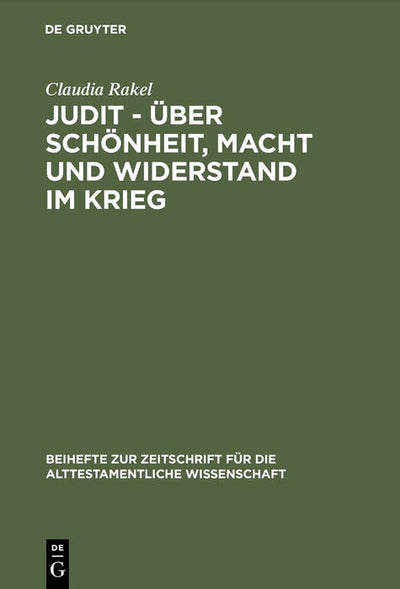 Cover image for Judit – über Schönheit, Macht und Widerstand im Krieg, isbn: 9783110179262