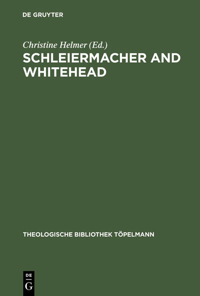 Cover image for Schleiermacher and Whitehead, isbn: 9783110179927