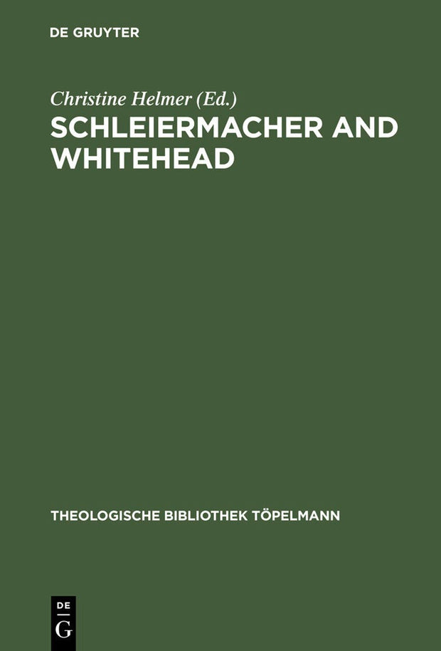 Cover image for Schleiermacher and Whitehead, isbn: 9783110179927