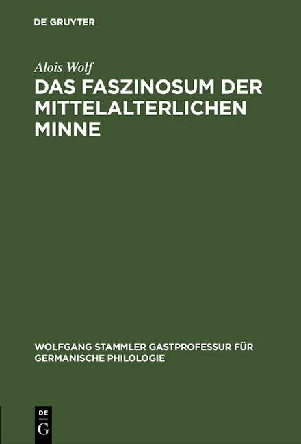 Das Faszinosum der mittelalterlichen Minne