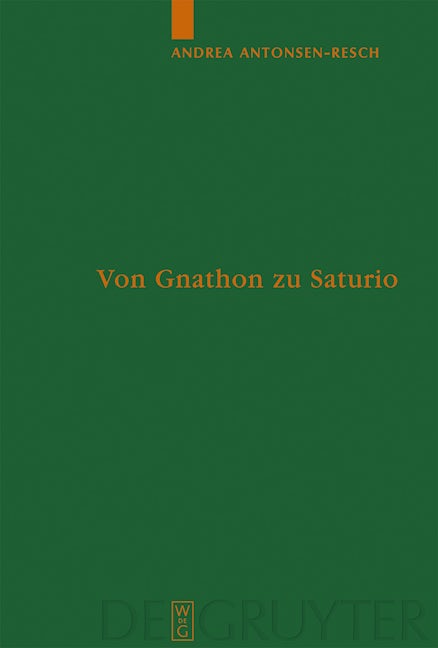 Von Gnathon zu Saturio