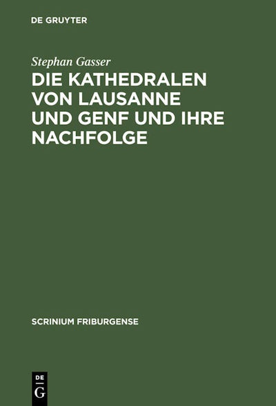 Die Kathedralen von Lausanne und Genf und ihre Nachfolge