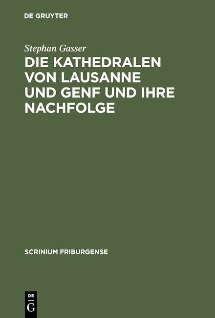 Die Kathedralen von Lausanne und Genf und ihre Nachfolge