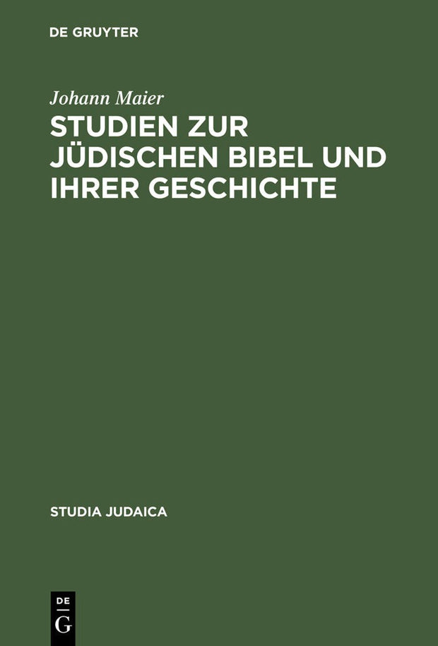 Cover image for Studien zur jüdischen Bibel und ihrer Geschichte, isbn: 9783110182095