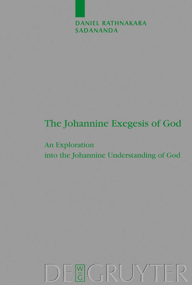 Cover image for The Johannine Exegesis of God, isbn: 9783110182484