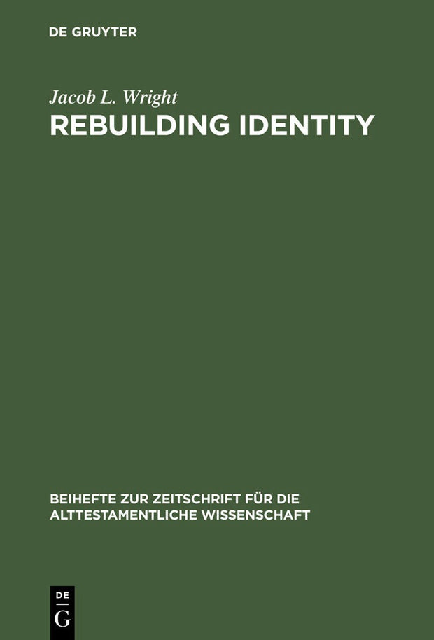 Cover image for Rebuilding Identity, isbn: 9783110183191