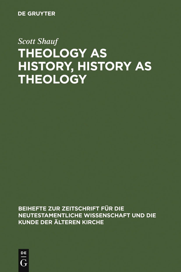 Cover image for Theology as History, History as Theology, isbn: 9783110183955