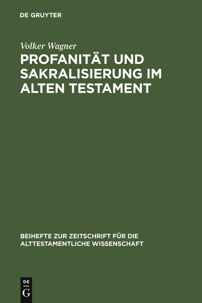 Cover image for Profanität und Sakralisierung im Alten Testament, isbn: 9783110184631