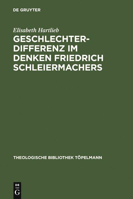 Geschlechterdifferenz im Denken Friedrich Schleiermachers