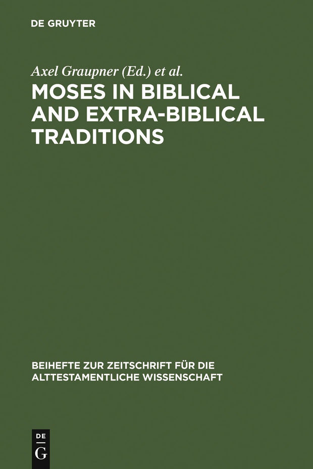 Cover image for Moses in Biblical and Extra-Biblical Traditions, isbn: 9783110194609