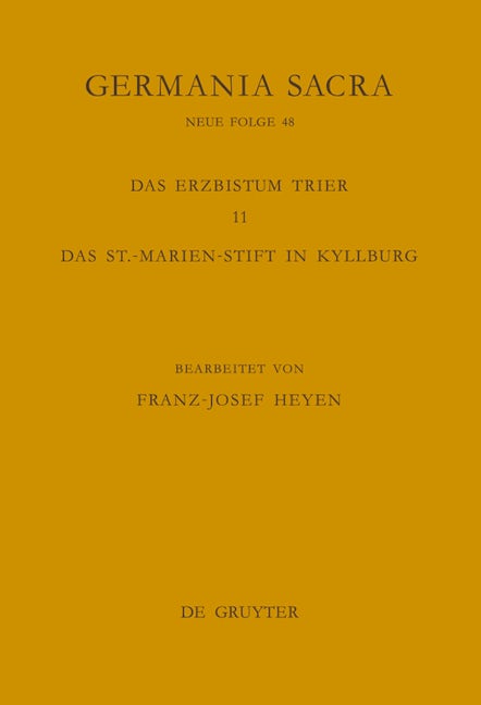 Die Bistümer der Kirchenprovinz Trier. Das Erzbistum Trier 11. Das St.-Marien-Stift in Kyllburg