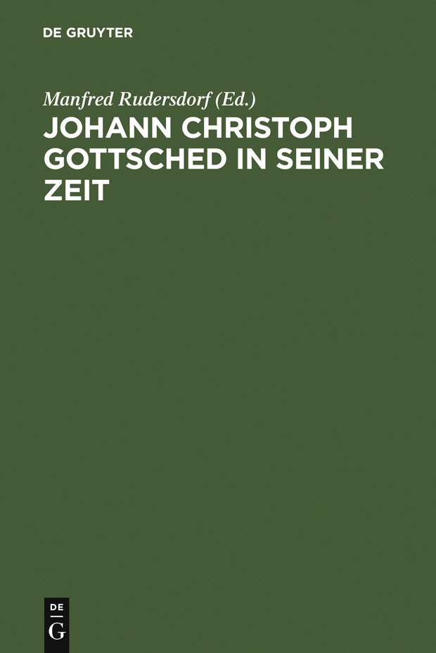 Cover image for Johann Christoph Gottsched in seiner Zeit, isbn: 9783110194906