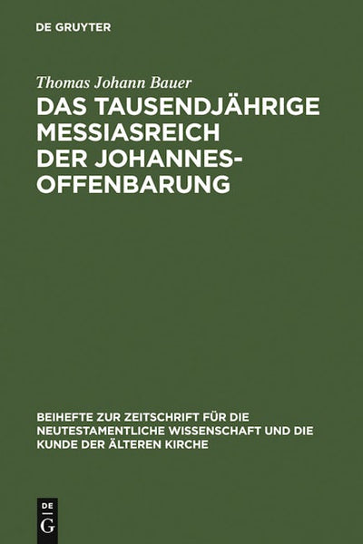 Das tausendjährige Messiasreich der Johannesoffenbarung