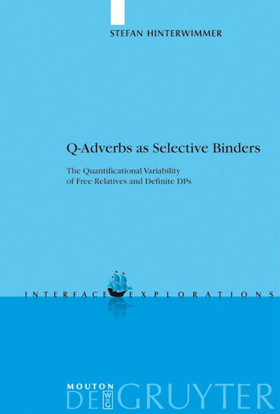 Q-Adverbs as Selective Binders