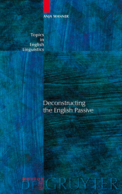Deconstructing the English Passive