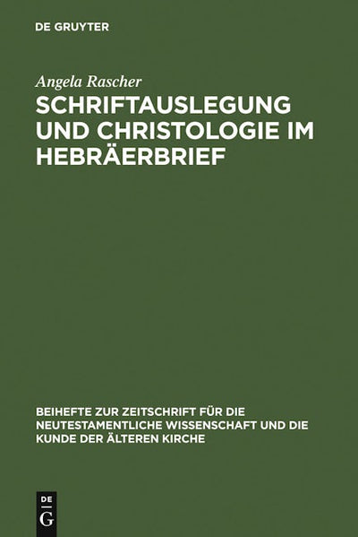 Schriftauslegung und Christologie im Hebräerbrief