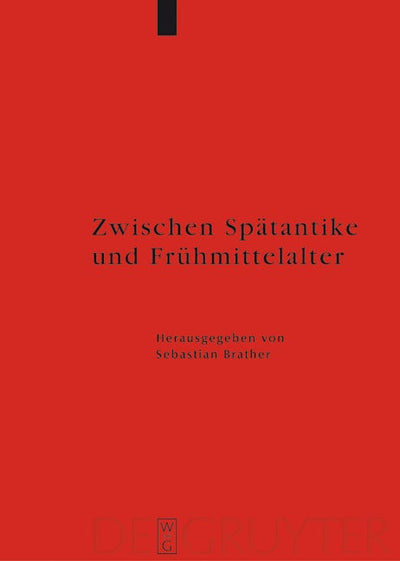 Zwischen Spätantike und Frühmittelalter